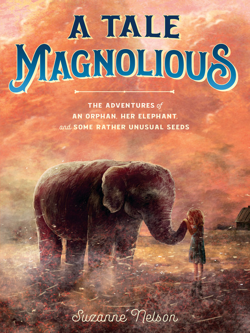 Title details for A Tale Magnolious by Suzanne Nelson - Wait list